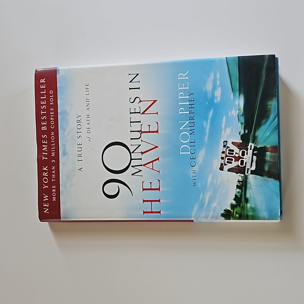 90 Minutes In Heaven Hardback Book by Don Piper